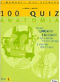 Cento quiz anatomia. 100 quiz commentati e ragionati per istruttori, personal trainer e operatori professionali: 2