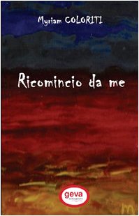 Ricomincio da me