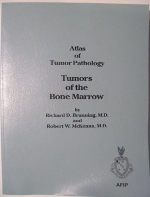 Atlas of Tumor Pathology: Tumors of the Bone Marrow: 009