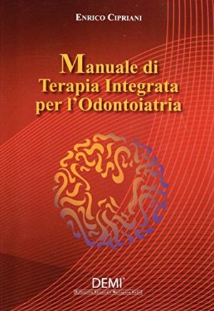 Manuale di terapia integrata per l'odontoiatria