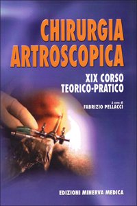 Chirurgia artroscopica. 19° Corso teorico pratico