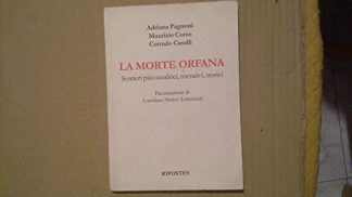 la morte orfana - sentieri psicoanalitici,narrativi,storici