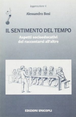 Il sentimento del tempo. Aspetti socioeducativi del raccontarsi all'altro