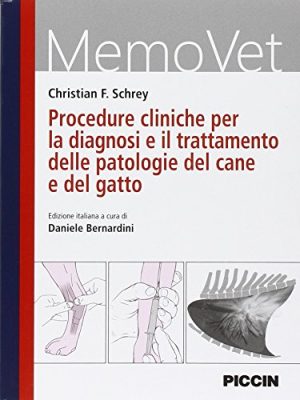 Procedure cliniche per la diagnosi e il trattamento delle patologie del cane e del gatto
