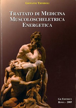 Trattato di Medicina Muscoloscheletrica Energetica - 2005