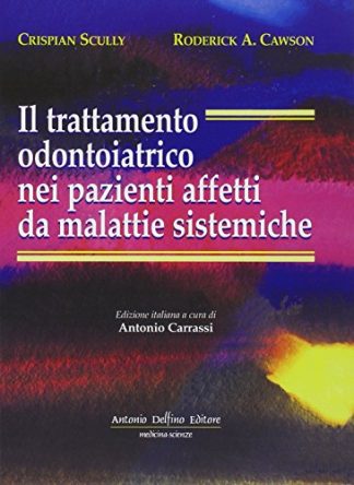 Il trattamento odontoiatrico nei pazienti affetti da malattie sistemiche