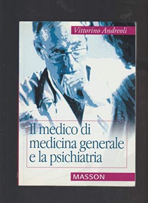 Il medico di medicina generale e la psichiatria