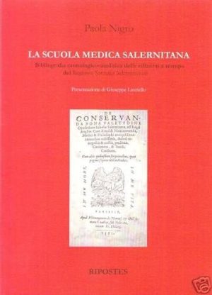 Paola Nigro - LA SCUOLA MEDICA SALERNITANA