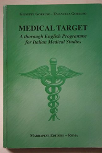Medical target. A through english programme for italian medical studies. Ediz. italiana e inglese