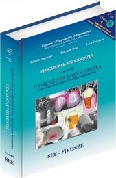 Urgenze in endodonzia - come trattare il dolore di origine endodontica - con CD-ROM - vol. II.