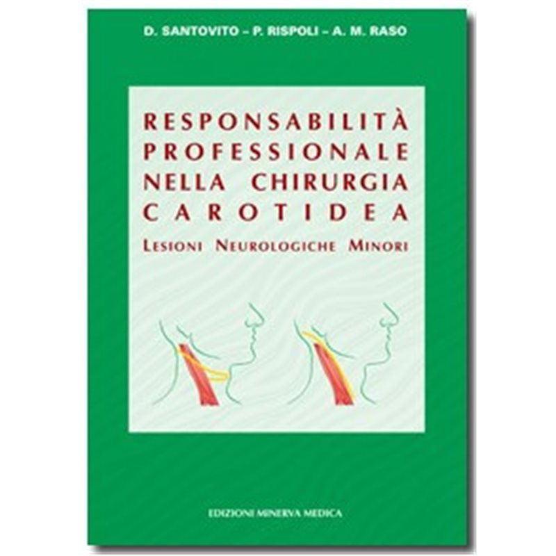 Responsabilità professionale nella chirurgia carotidea - Lesioni neurologiche minori