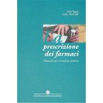 La prescrizione dei farmaci - Manuale per il medico pratico