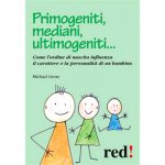Primogeniti, mediani, ultimogeniti...