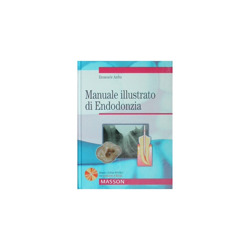 Manuale illustrato di Endodonzia
