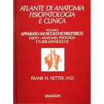 Volume 8 - Apparato muscolo-scheletrico - PARTE I: ANATOMIA, FISIOLOGIA E TURBE METABOLICHE