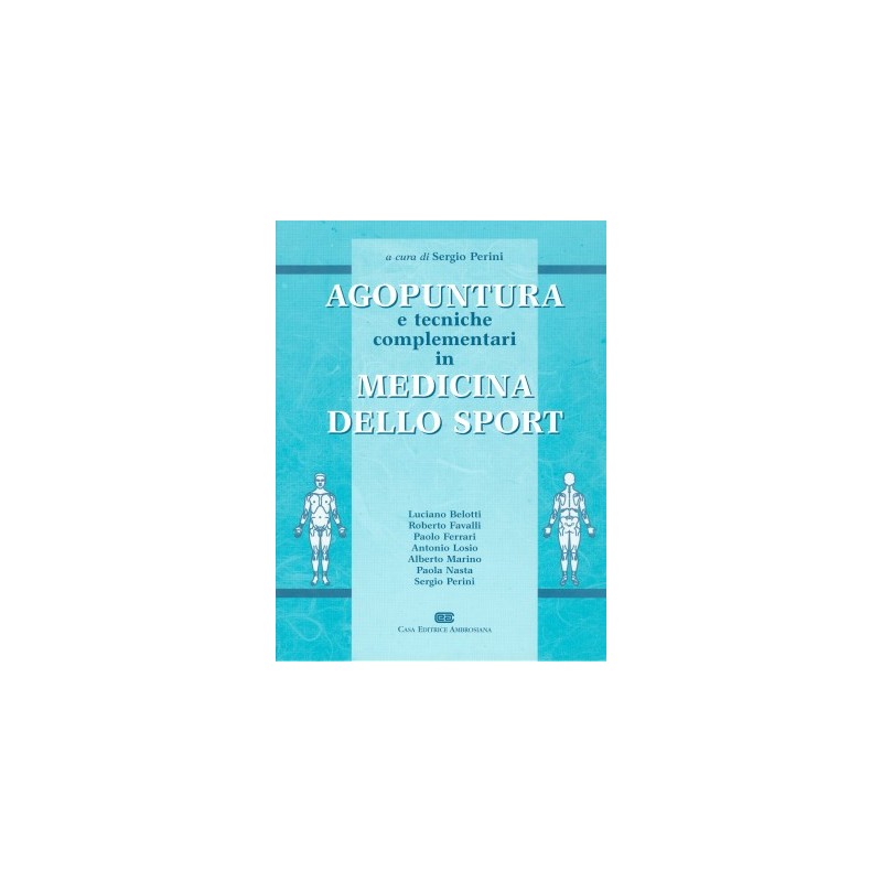 AGOPUNTURA E TECNICHE COMPLEMENTARI IN MEDICINA DELLO SPORT