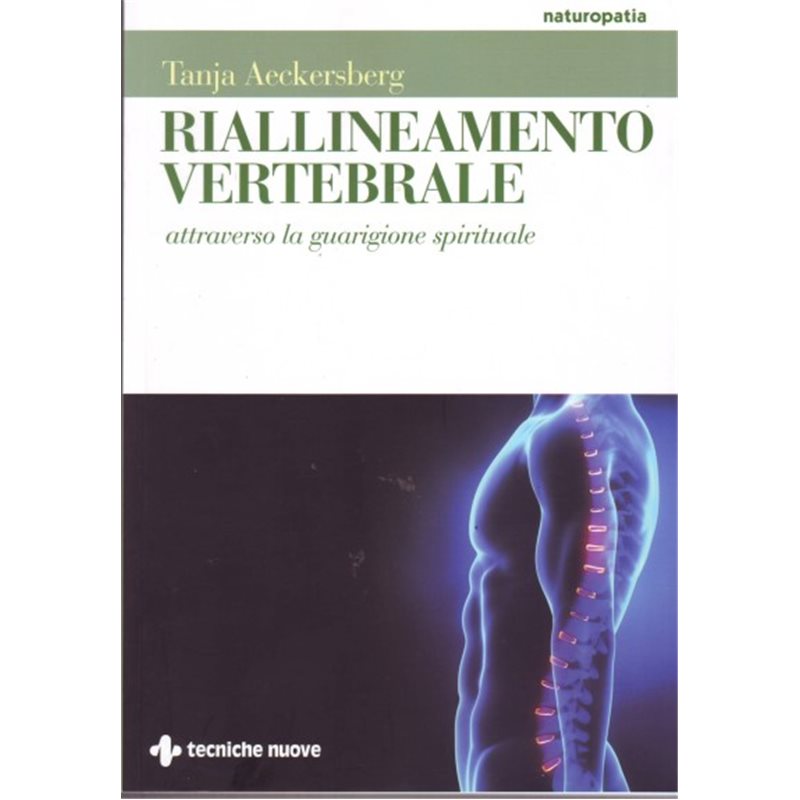 Riallineamento vertebrale - attraverso la guarigione spirituale