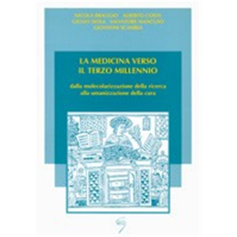LA MEDICINA VERSO IL TERZO MILLENNIO