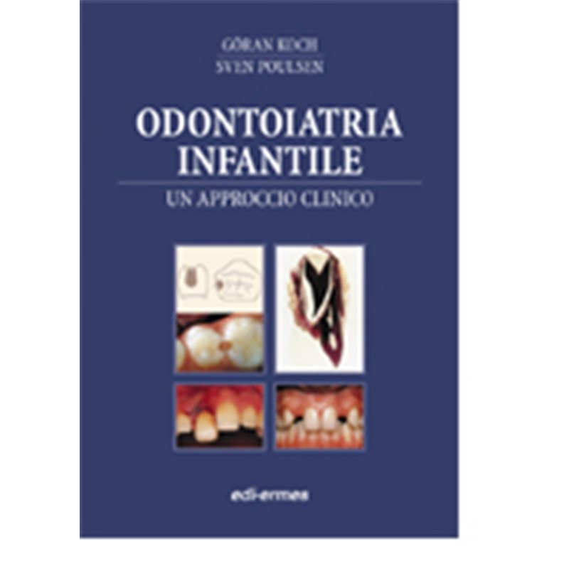 Odontoiatria infantile - Un approccio clinico