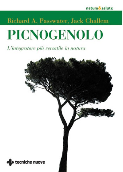 Picnogenolo - L&rsquo;integratore pi&ugrave; versatile in natura
