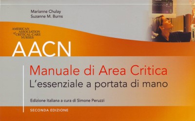 AACN - Manuale di Area Critica - L'essenziale a portata di mano - Seconda Edizione