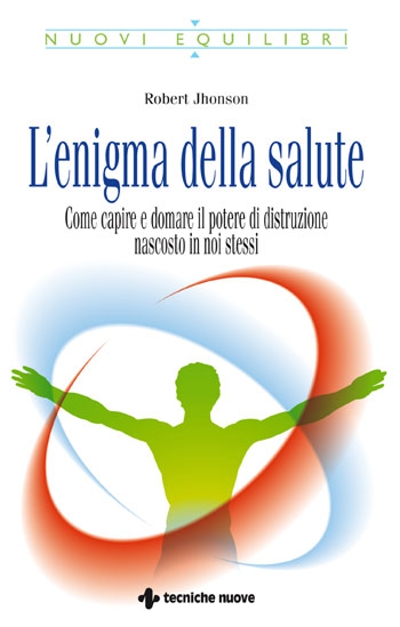 L’enigma della salute