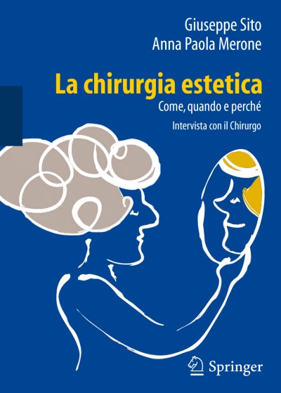 La chirurgia estetica: come, quando e perch&eacute;