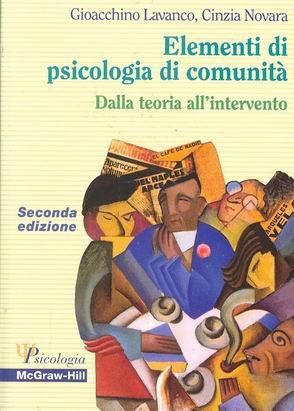 Elementi di psicologia di comunit&agrave; - Dalla teoria all&rsquo;intervento 2/ed