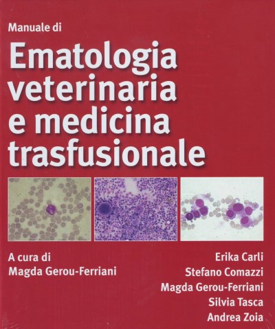 Manuale di ematologia veterinaria e medicina trasfusionale