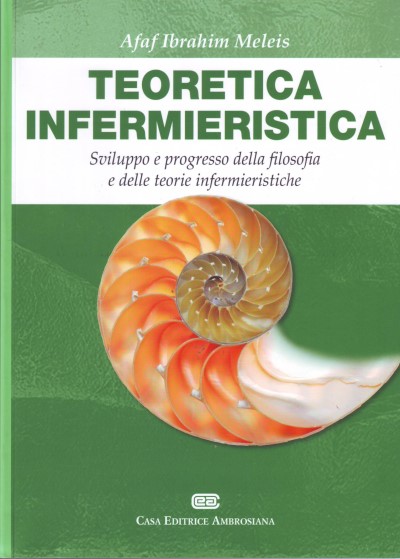 TEORETICA INFERMIERISTICA - Sviluppo e progresso della filosofia e delle teorie infermieristiche