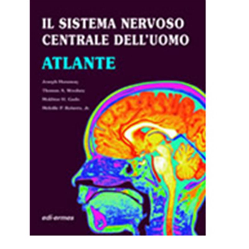 Il Sistema Nervoso Centrale dell'Uomo - Atlante