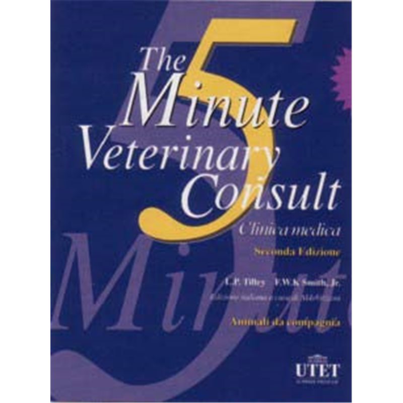 The 5 minute Veterinary Consult. Clinica medica 2&deg;ed.