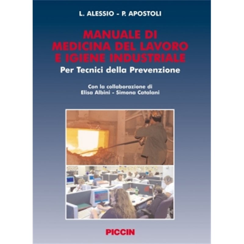 Manuale di Medicina del Lavoro e Igiene Industriale per Tecnici della Prevenzione