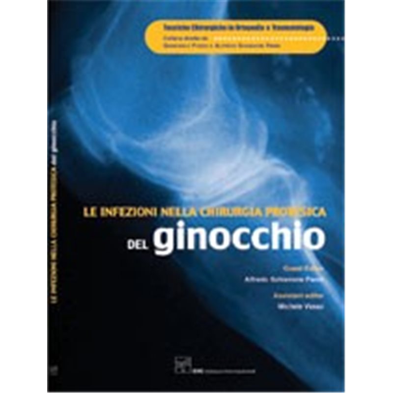 LE INFEZIONI NELLA CHIRURGIA PROTESICA DEL GINOCCHIO