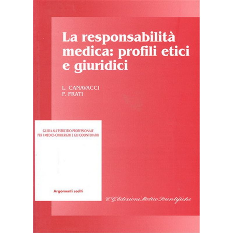 La responsabilit&agrave; medica: profili etici e giuridici