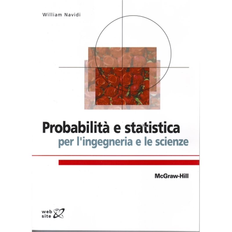 Probabilit&agrave; e statistica per l'ingegneria e le scienze