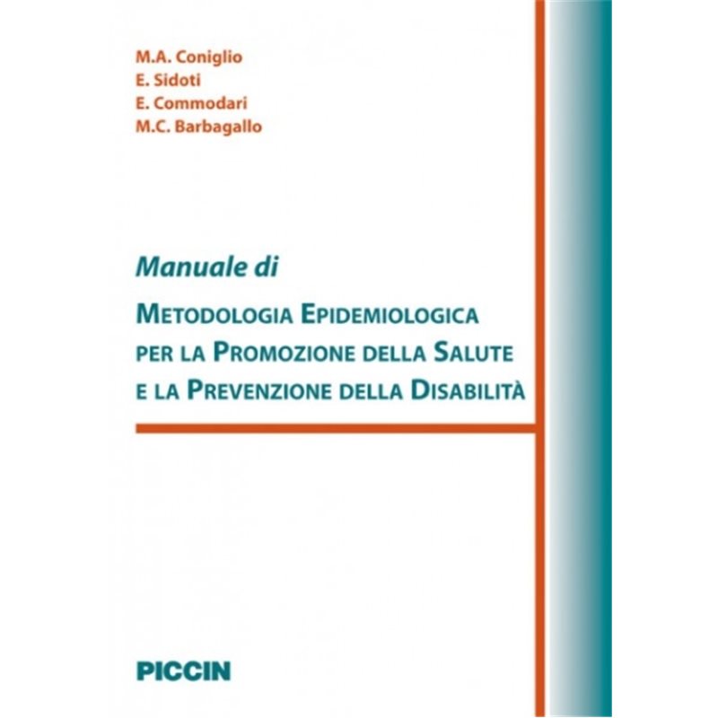 Manuale di epidemiologia per la promozione della salute e la prevenzione della disabilit&agrave;