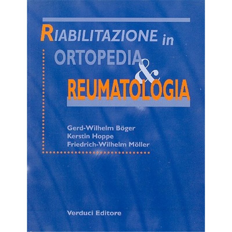 RIABILITAZIONE IN ORTOPEDIA E REUMATOLOGIA