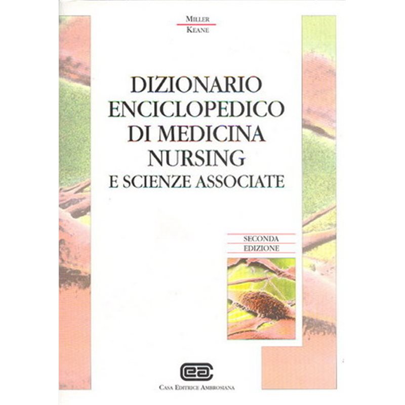 DIZIONARIO ENCICLOPEDICO DI MEDICINA NURSING E SCIENZE ASSOCIATE