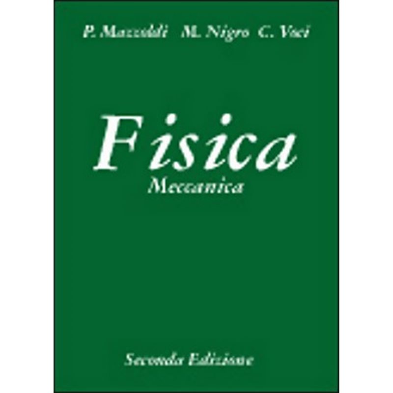 Fisica - Meccanica da Vol. I