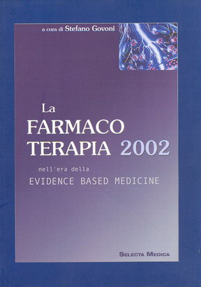 La FARMACOTERAPIA nell'era della EVIDENCE BASED MEDICINE