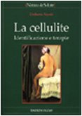 La cellulite. Identificazione e terapie