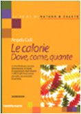 Le calorie. Dove, come, quante - immagine 2