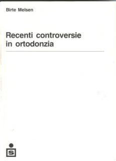 Recenti controversie in ortodonzia