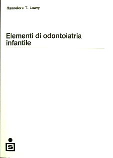 Elementi di odontoiatria infantile - immagine 2