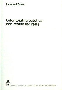 Odontoiatria estetica con resine indirette