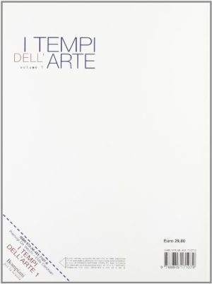 I tempi dell'arte. Per le Scuole superiori: 1