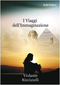 I viaggi dell'immaginazione - immagine 2