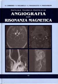 Manuale teorico di angiografia con risonanza magnetica