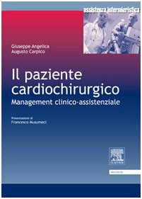 Il paziente cardiochirurgico. Management clinico-assistenziale